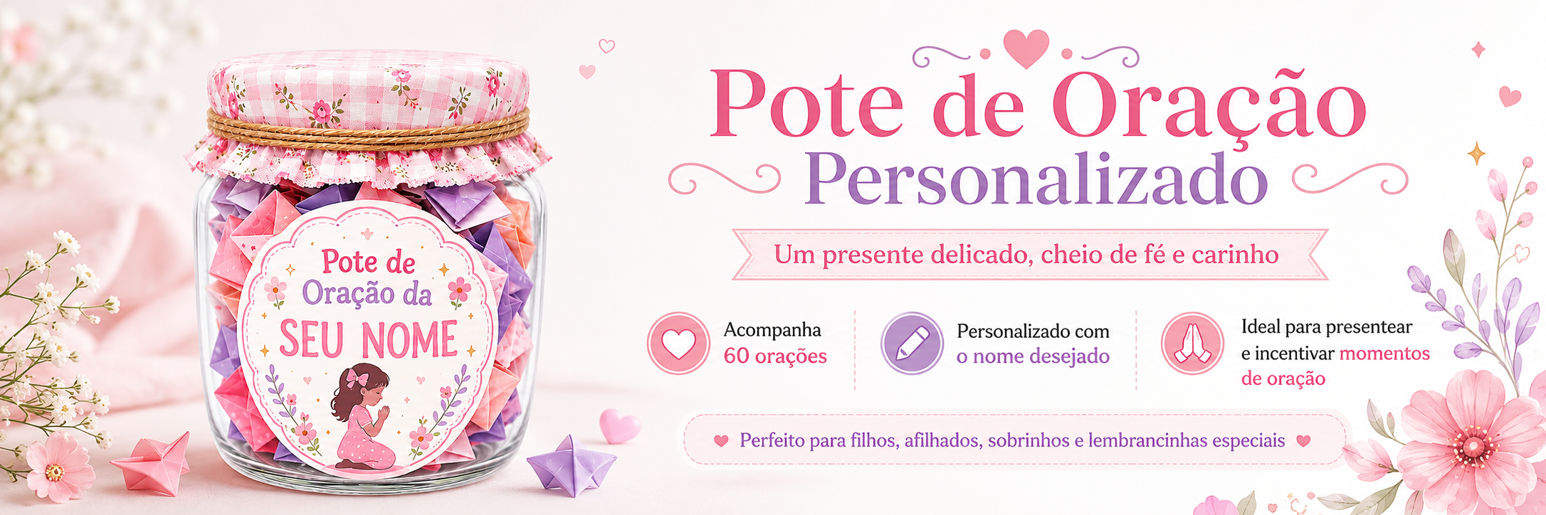POTE DE ORAÇÃO Infantil Personalizado Com 60 Orações Diárias Presente cheio de amor, fé e propósito - menina